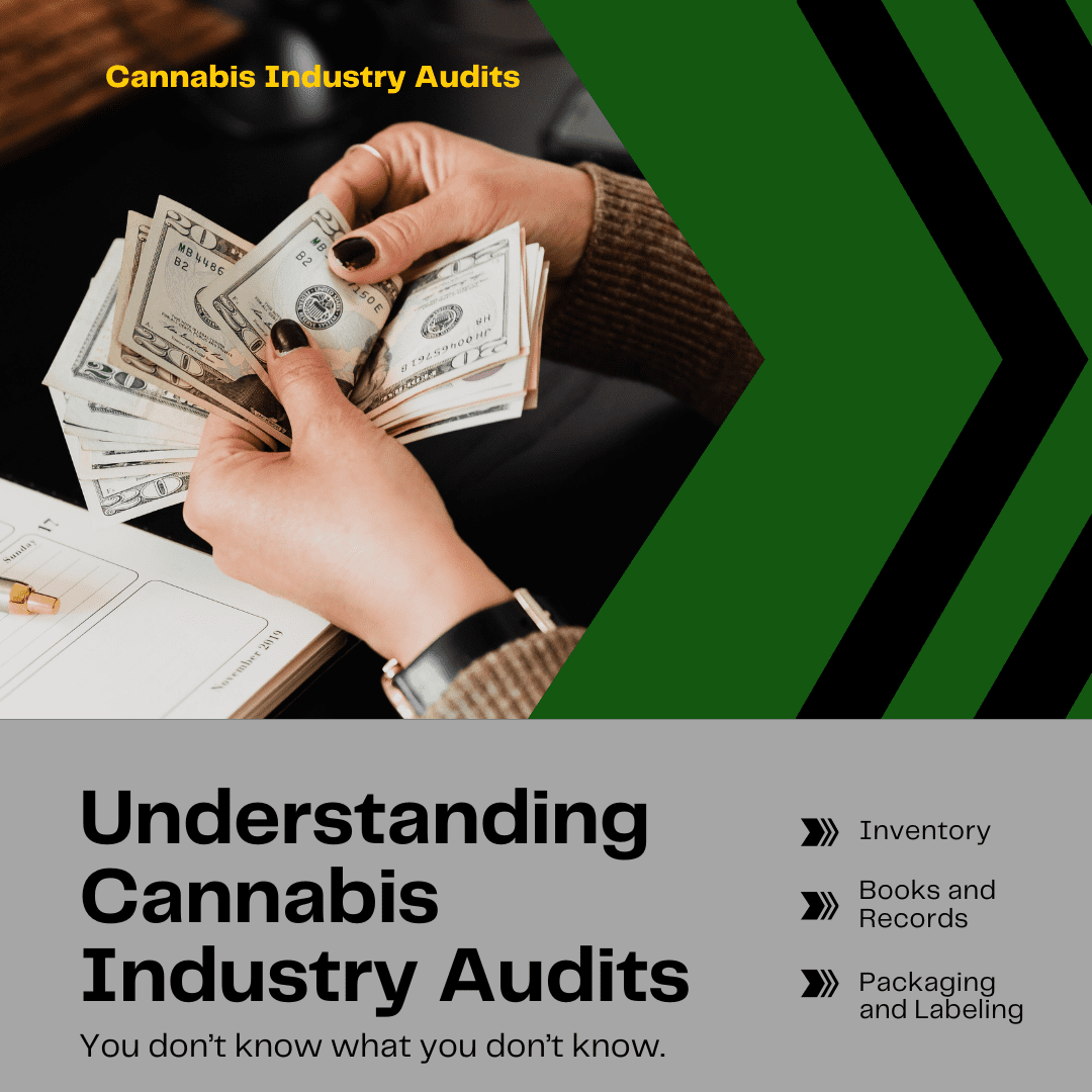 Featured image for “Understanding Cannabis Industry Audits – You don’t know what you don’t know.”